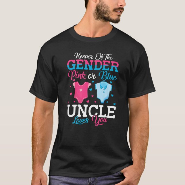 Camiseta Pink Or Blue Uncle Keeper Of The Gender Uncle Love (Anverso)