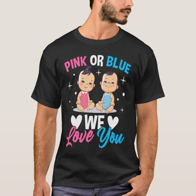 Camiseta Pink Or Blue We Love You Gender Reveal Announcemen (Anverso)