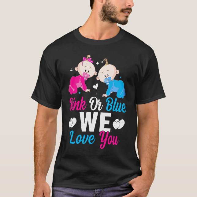 Camiseta Pink Or Blue We Love You Gender Reveal Announcemen (Anverso)