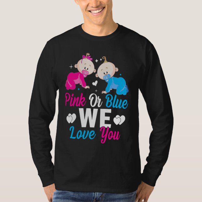 Camiseta Pink Or Blue We Love You Gender Reveal Announcemen (Anverso)