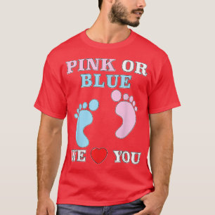 Camiseta Pink Or Blue We Love You Heart Baby Shower Gender