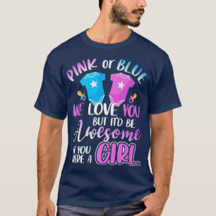 Camiseta Pink Or Blue We Love You Team Girl Gender Reveal M
