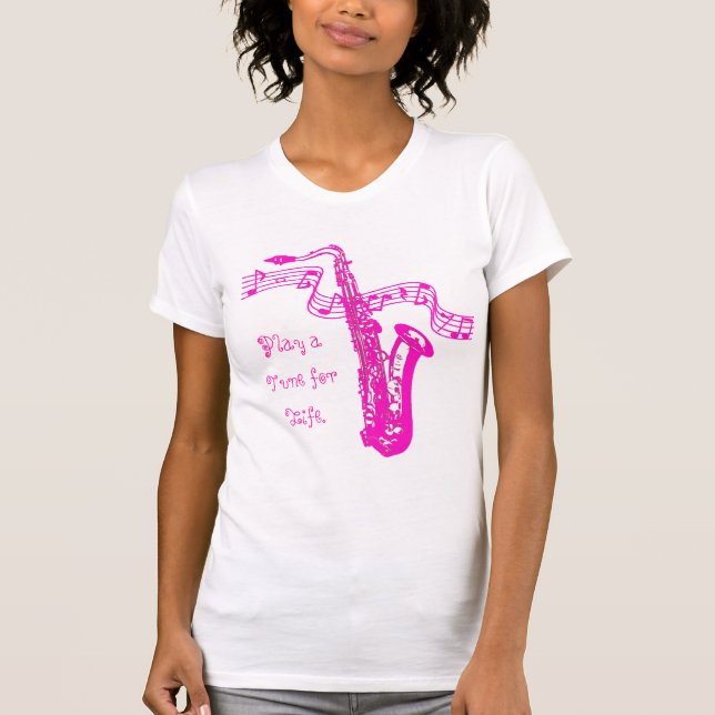 Camiseta Pink Saxophone & Notes Play a Tune For Life- Shirt (Anverso)