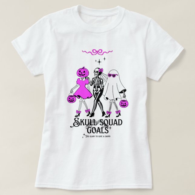 Camiseta Pink Skull Squad Goals – Cute Girly Skeleton (Diseño del anverso)