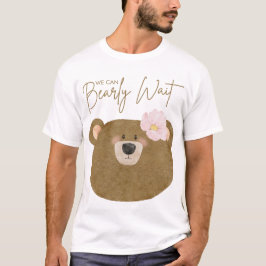Camiseta Pink Teddy Podemos Bear Esperar Chica Baby Shower