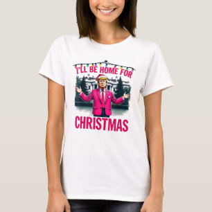 Camiseta "Pink Trump Daddy's Home": "Estaré en casa para Na