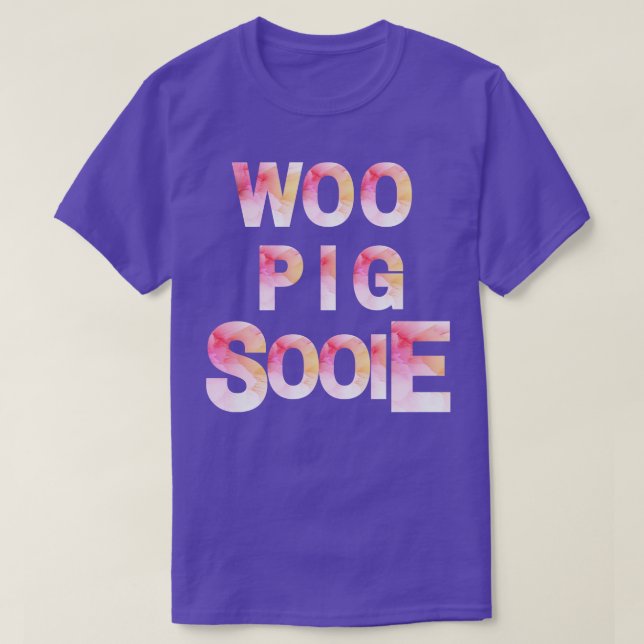 Camiseta Pink Woo Pig Sooie (Diseño del anverso)