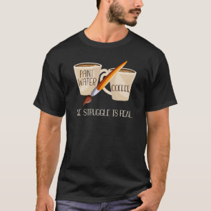 Camiseta Pinta Agua Café La lucha es real Manitas C