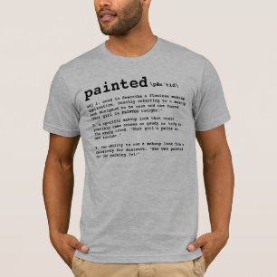 Camiseta PINTADO, definición del artista de maquillaje