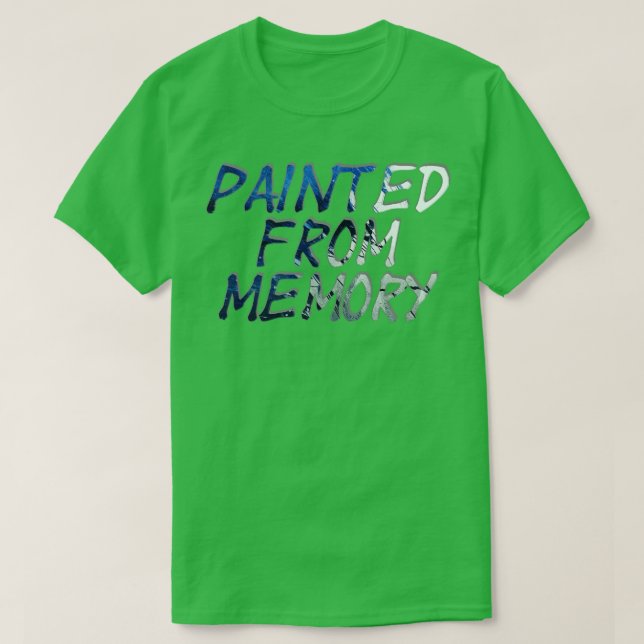Camiseta Pintado desde la memoria (Diseño del anverso)