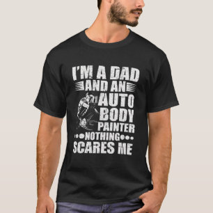 Camiseta Pintador de coches papá Nothing me asusta la pintu