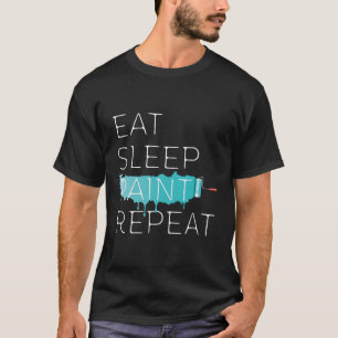 Camiseta Pintar el sueño de comer Paint Repetir el divertid