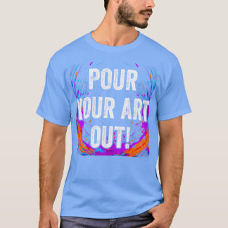 Camiseta Pintar tu arte de pintura acrílica Pintor de arte 