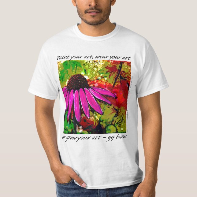Camiseta ¡Pinte su ARTE, llévelo o "crezca" su arte! (Anverso)