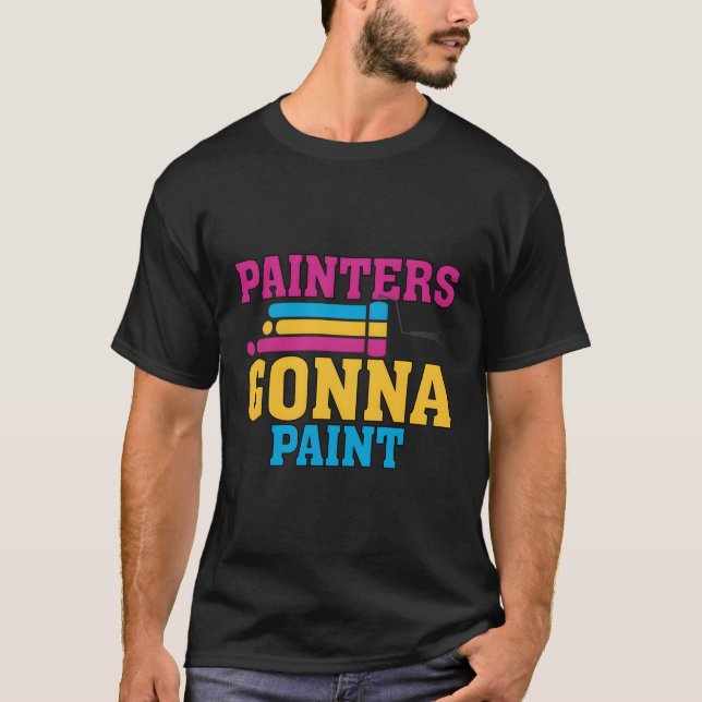 Camiseta Pinters Gonna Paint Pun Painter (Anverso)