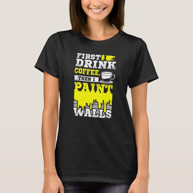 Camiseta Pintor de Café y Paredes (Anverso)