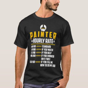 Camiseta Pintor Hourly Rate Handyman Car Paintor Labor R
