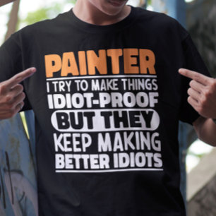Camiseta Pintor Intento Hacer Las Cosas Divertidas Clásicos