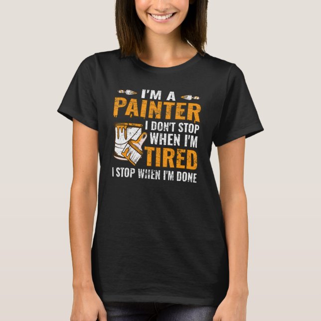 Camiseta Pintor maestro pintor artesano plasterador dolor (Anverso)