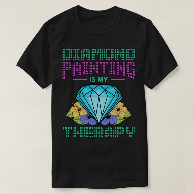 Camiseta Pintura De Diamantes Es Mi Pintura De Pincel De Pi (Diseño del anverso)