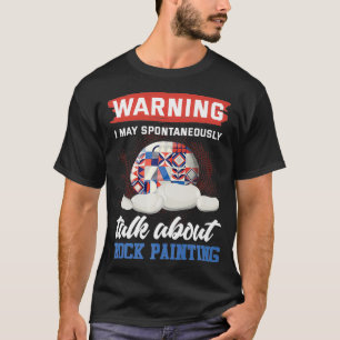 Camiseta Pintura de rock que me encanta pintar rocas cita r
