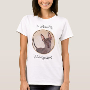 Camiseta Pintura Xoloitzcuintli - Arte Perro Original Cuto