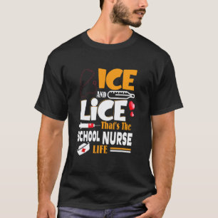 Camiseta Piojos y hielo, esa es la vida de la enfermera esc