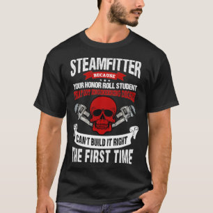 Camiseta Pipefitter Gifts Funny Plumber Steamfitter Build I