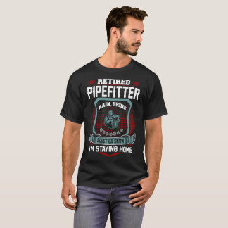 Camiseta Pipefitter jubilado que permanece el retiro casero