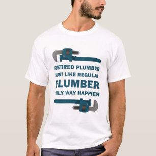 Camiseta PipeFitter Plumbing - Funny Happy Retirado Plumber