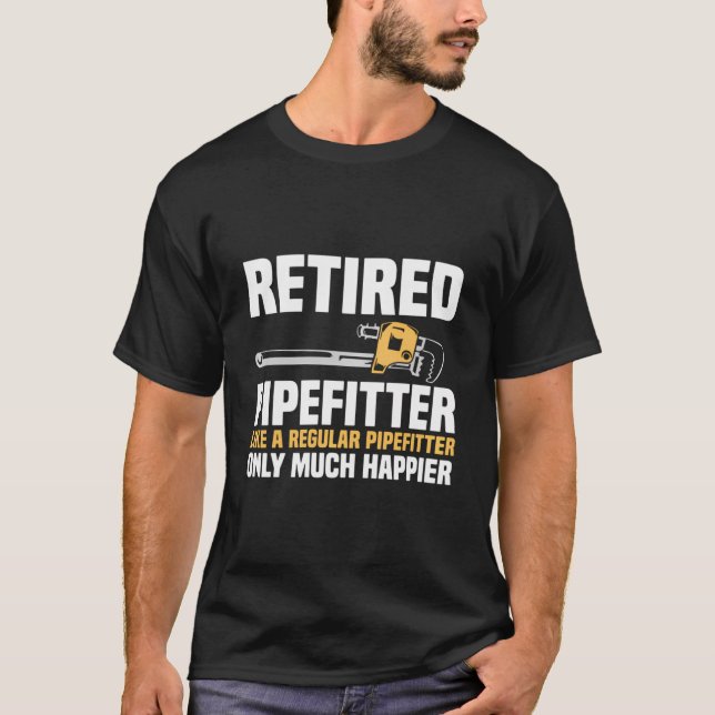 Camiseta Pipefitter Retirado Como Un Pipefitter Regular (Anverso)