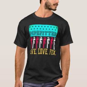 Camiseta Pipelifter Live Love Fix Wrench Tool Home Service