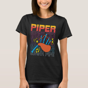 Camiseta Piper Gonna Pipe Música Escocesa Y Bagpipes Playe