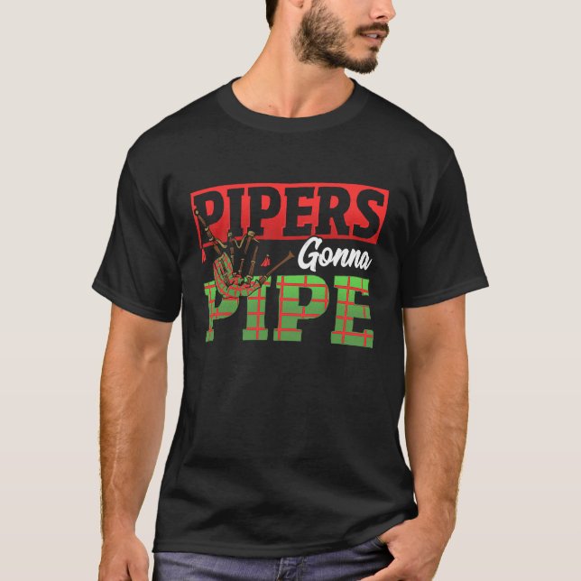 Camiseta Pipers Gonna Pipe Bagpiper (Anverso)