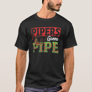 Camiseta Pipers Gonna Pipe Bagpiper
