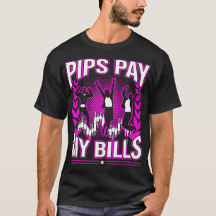 Camiseta Pips Pay My Bills Funny Forex Stock Trader Regalo