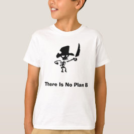 Camiseta Pirata No hay plan b