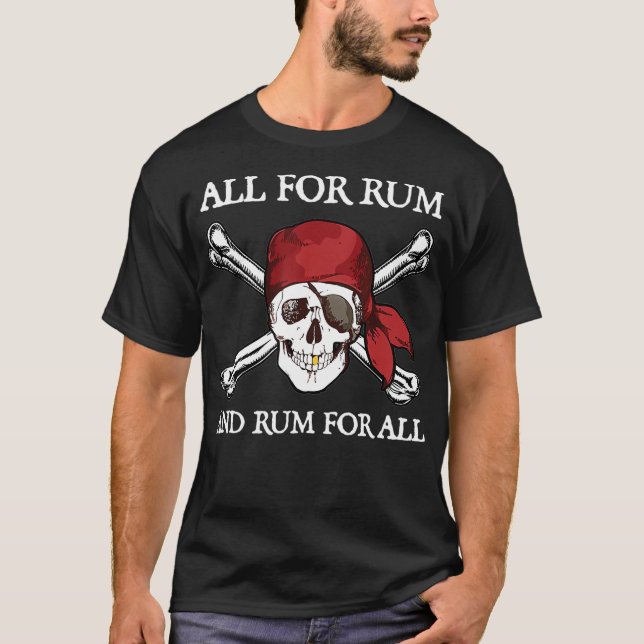 Camiseta Pirata Todo Por Rum Y Rum Para Todos (Anverso)