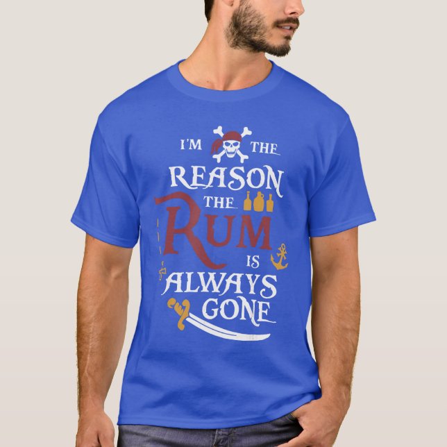 Camiseta Pirate Imhe Reasonhe Rum is Always Gone family vin (Anverso)