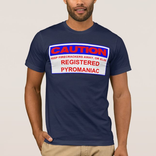 Camiseta pirómano registrado con precaución (Anverso)
