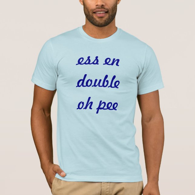 Camiseta pis del doble del en de los ess oh (Anverso)
