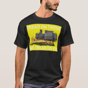 Camiseta pisar a los que te pisan