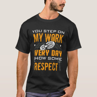 Camiseta Pisas Mi Suelo De Trabajo Instalador De Pisos Inst
