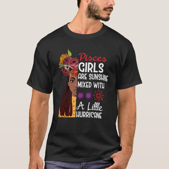 Camiseta Pisces Girls Are Sunshine Mixed With A Little Hurr (Anverso)
