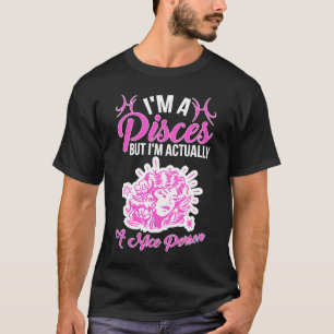 Camiseta Pisces Zodiac Yo soy un Piscis pero en realidad so