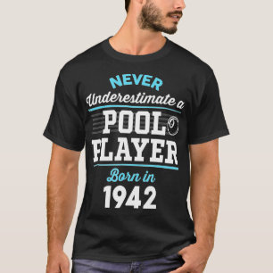 Camiseta Piscina de 80 años y Billiard Player_ 1942 80th Bi