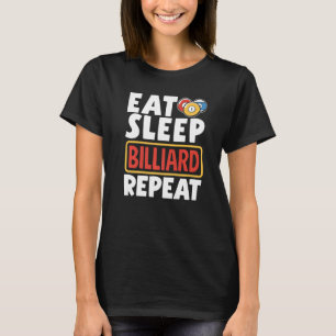 Camiseta Piscina del jugador de billar Snooker Comer Sleep 