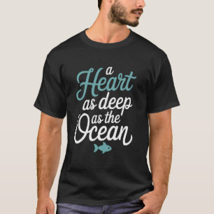 Camiseta Piscis Zodiaco Un Corazón Tan Profundo Como El Océ