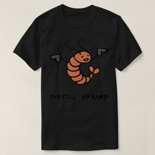 Camiseta Pistol Camarón Gracioso Animales del mar de gusano (Diseño del anverso)