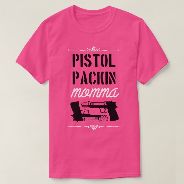 Camiseta Pistol empacado en momma blanco (Diseño del anverso)